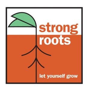 Create Strong Roots Strong Roots – let yourself grow